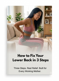 How to Fix Your Lower Back in 3 Steps
